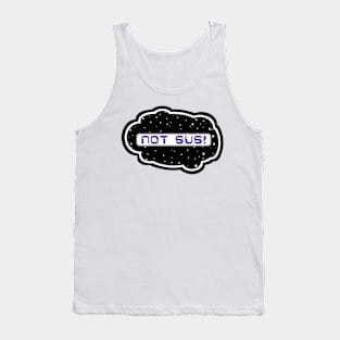 Purple Not Sus! (Variant - Other colors in collection in shop) Tank Top